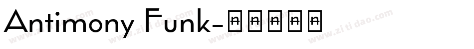 Antimony Funk字体转换